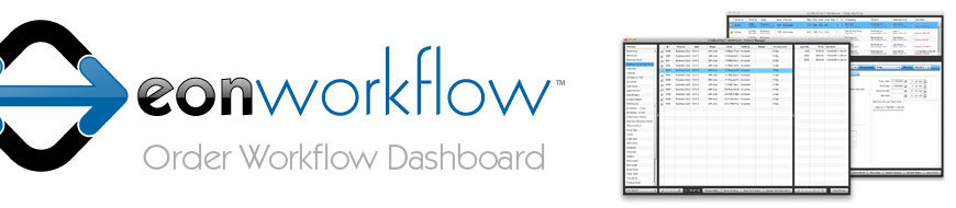 EonWorkflow™ Order Workflow Dashboard